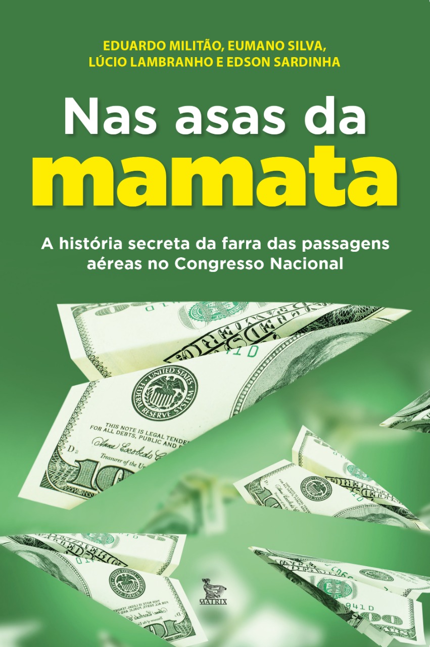 “A farra das passagens aéreas” traz novas revelações em livro investigativo 32 nas asas da mamata