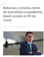 BOLSO COMETE EXTERMÍNIO, DIZ À CPI ASSOCIAÇÃO DE JURISTAS QUE JÁ O DENUNCIOU A HAIA POR CRIMES CONTRA A HUMANIDADE 15 bol2Bco2Bcovid